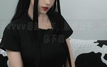 起起子vvvv最新力作，剧情万千，图库等你下载